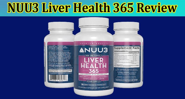 NUU3 Liver Health 365 Review The Best Liver Supplement