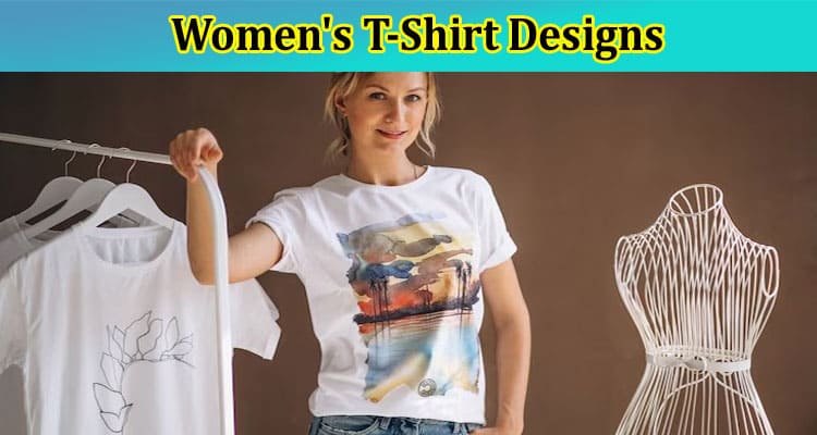 Top 10 Creative Ideas for Custom Women's T-Shirt Designs