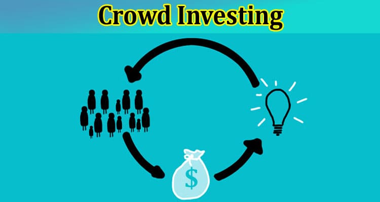 Crowd Investing – Is It a Good Idea?
