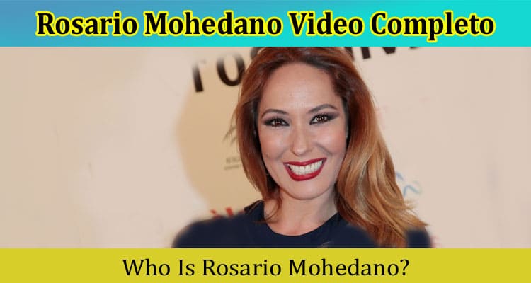 Latest News Rosario Mohedano Video Completo