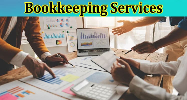 Top Benefits Bookkeeping Services for Small Businesses in Houston