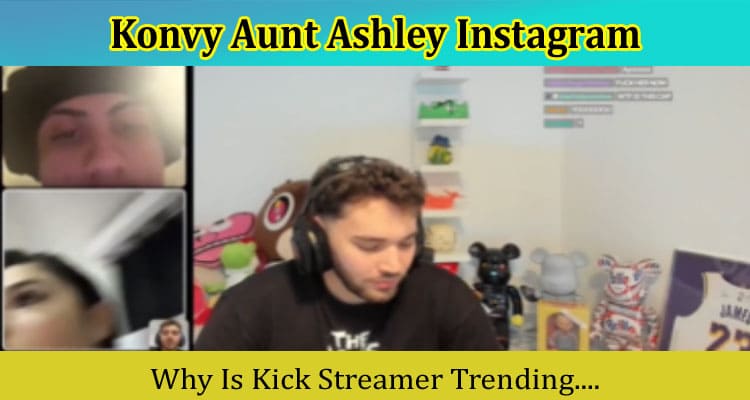 Latest News Konvy Aunt Ashley Instagram