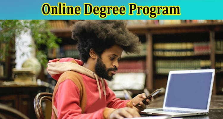 Top 9 Things to Consider When Choosing an Online Degree Program