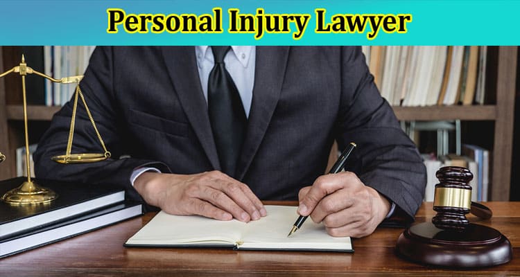 When and Why Should You Hire a Personal Injury Lawyer