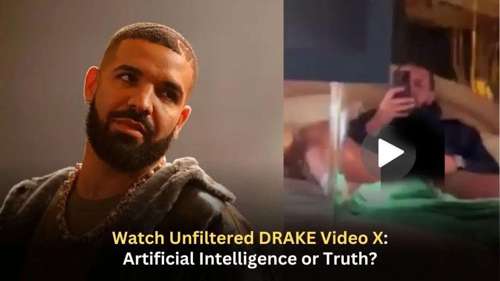 Details of Drake Video Unfiltered X Watch
