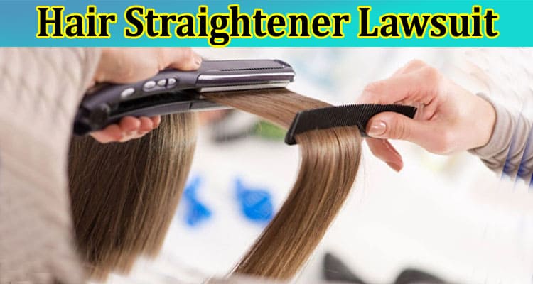 How to File a Hair Straightener Lawsuit