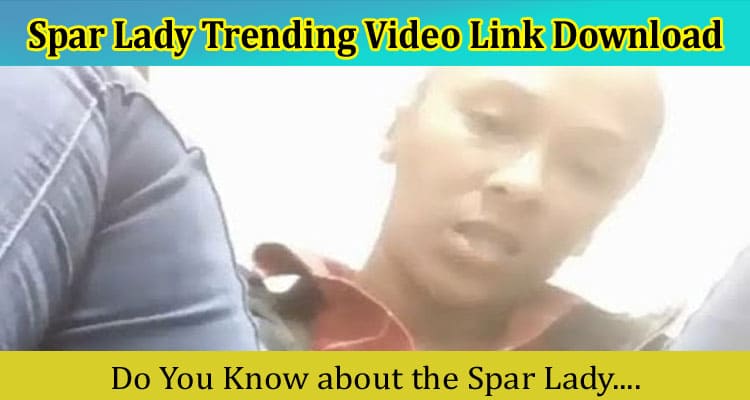 Latest News Spar Lady Trending Video Link Download