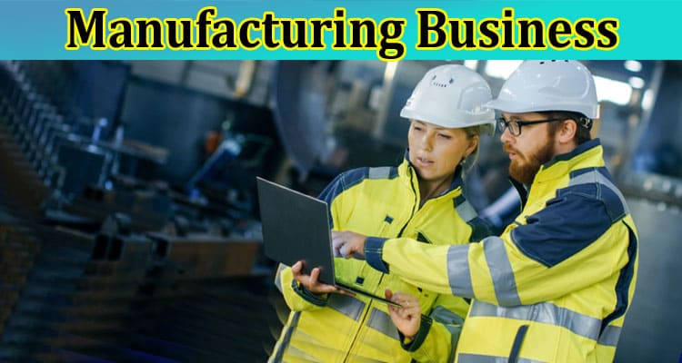 5 Smart Strategies to Expand Your Manufacturing Business