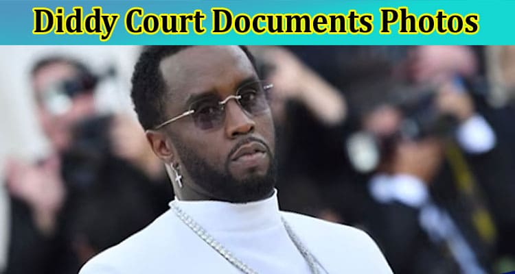 Latest News Diddy Court Documents Photos