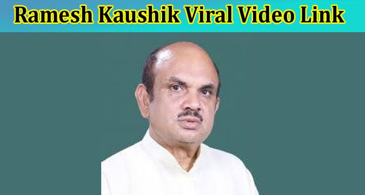 Latest News Ramesh Kaushik Viral Video Link