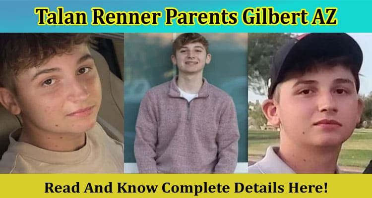 Latest News Talan Renner Parents Gilbert Az