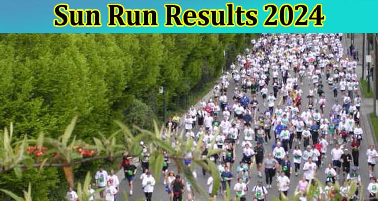 Latest News Sun Run Results 2024