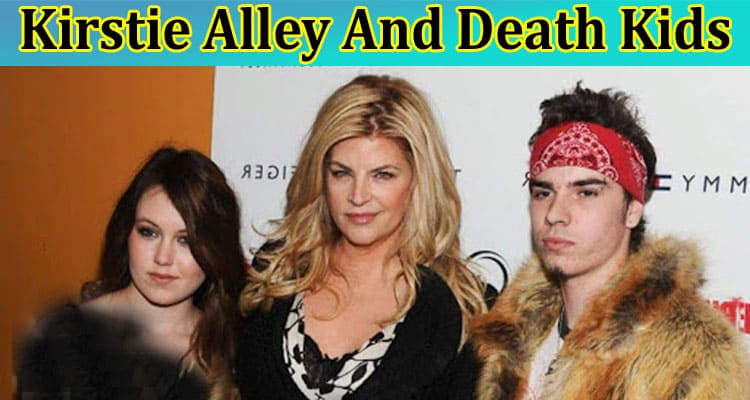 Latest News Kirstie Alley And Death Kids